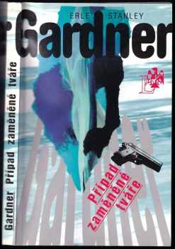 Erle Stanley Gardner: Případ zaměněné tváře