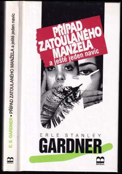 Erle Stanley Gardner: Případ zatoulaného manžela a ještě jeden navíc