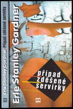 Erle Stanley Gardner: Případ zděšené servírky
