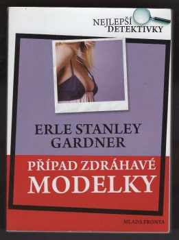 Erle Stanley Gardner: Případ zdráhavé modelky