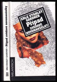 Erle Stanley Gardner: Případ zvědavé novomanželky