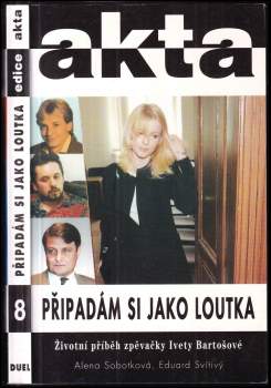 Eduard Svítivý: Připadám si jako loutka