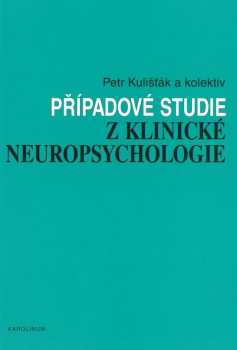 Případové studie z klinické neuropsychologie