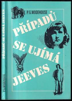 P. G Wodehouse: Případů se ujímá Jeeves