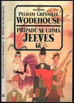 P. G Wodehouse: Případů se ujímá Jeeves