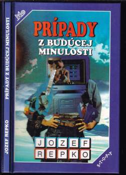 Jozef Repko: Prípady z budúcej minulosti