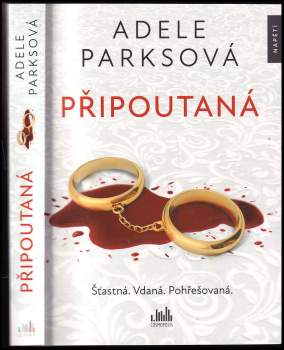 Adele Parks: Připoutaná