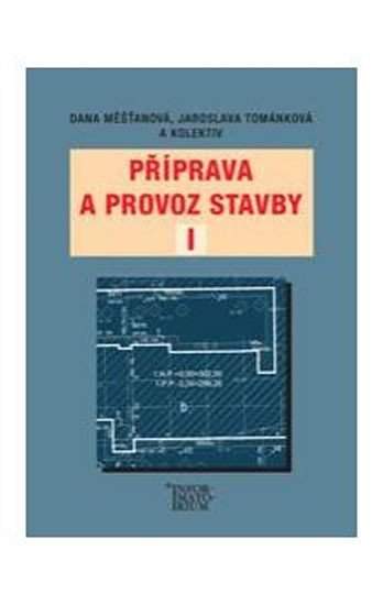 Příprava a provoz stavby I