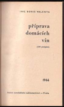 Boris Valenta: Příprava domácích vín