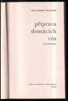 Boris Valenta: Příprava domácích vín