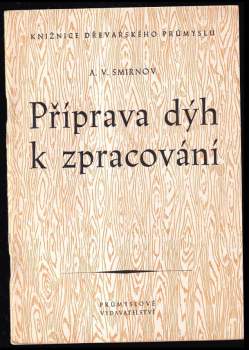 Příprava dýh k zpracování