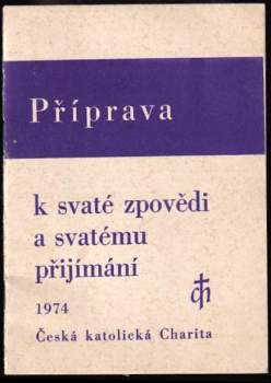 Příprava k svaté zpovědi a svatému přijímání