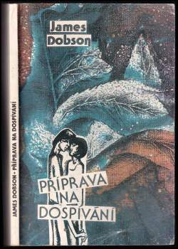 James C Dobson: Příprava na dospívání