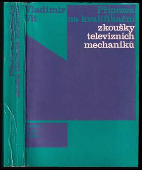 Příprava na kvalifikační zkoušky televizních mechaniků