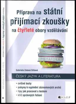 Gabriela Zelená Sittová: Příprava na státní přijímací zkoušky na čtyřleté obory vzdělávání