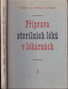 Ludvík Rybáček: Příprava sterilních léků v lékárnách