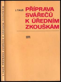 Příprava svářečů k úředním zkouškám