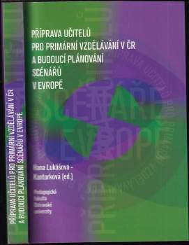 Příprava učitelů pro primární vzdělávání v ČR a budoucí plánování scénářů v Evropě