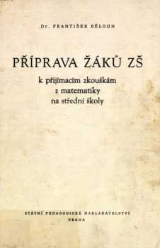 Příprava žáků ZŠ k přijímacím zkouškám z matematiky na střední školy