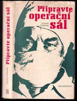 Zdena Frýbová: Připravte operační sál