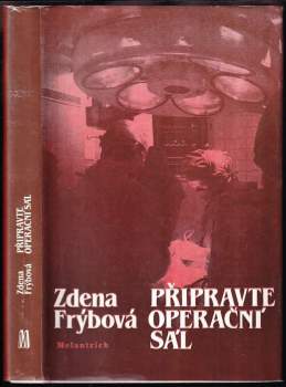 Připravte operační sál - Zdena Frýbová (1984, Melantrich) - ID: 848156