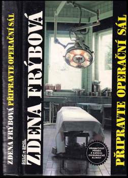 Zdena Frýbová: Připravte operační sál