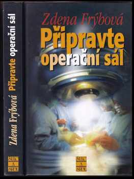 Zdena Frýbová: Připravte operační sál