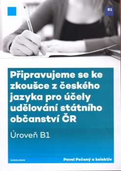 Připravujeme se ke zkoušce z českého jazyka pro účely udělování státního občanství ČR