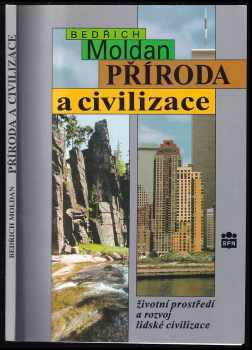 Příroda a civilizace: životní prostředí a rozvoj lidské civilizace