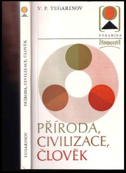 Vasilij Petrovič Tugarinov: Příroda, civilizace, člověk