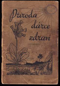 Josef Šimon: Příroda - dárce zdraví