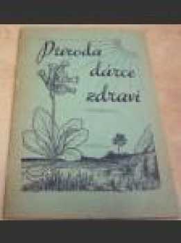 Příroda - dárce zdraví
