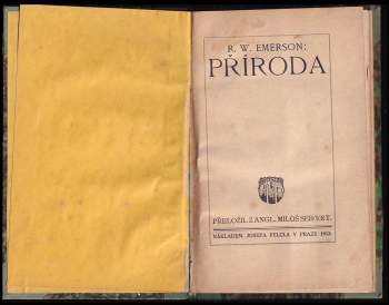 Ralph Waldo Emerson: Příroda + Důvěřuj si!