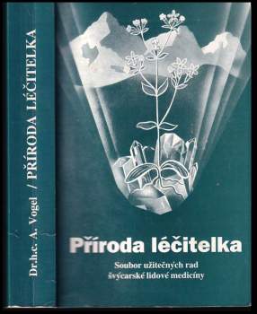 A Vogel: Příroda léčitelka