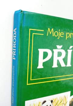 Příroda : moje první encyklopedie