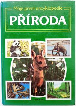 Příroda : moje první encyklopedie