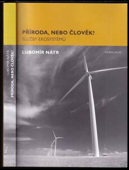Příroda, nebo člověk?