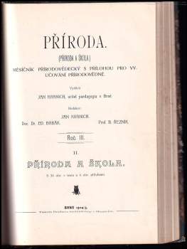 Jan Kranich: PŘÍRODA - příroda a škola - měsíčník přírodovědecký a časopis pro vyučování přírodovědné - ročník III. 1904/05