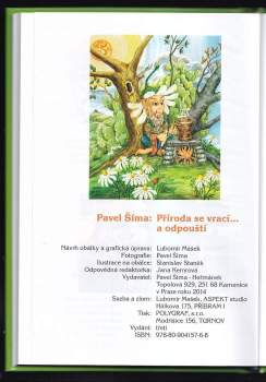 Pavel Šima: Příroda se vrací... a odpouští