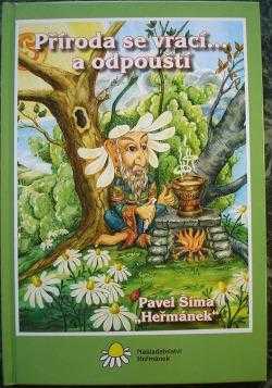 Příroda se vrací-- a odpouští