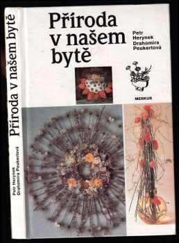 Petr Herynek: Příroda v našem bytě