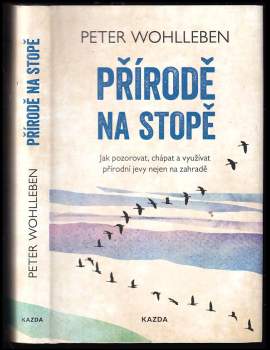 Peter Wohlleben: Přírodě na stopě