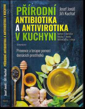Přírodní antibiotika a antivirotika v kuchyni