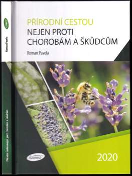 Přírodní cestou nejen proti chorobám a škůdcům