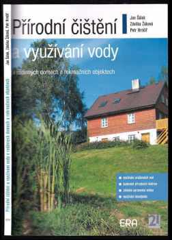 Přírodní čištění a využívání vody v rodinných domech a rekreačních objektech