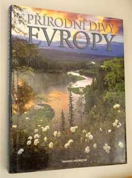 Franco Andreone: Přírodní divy Evropy