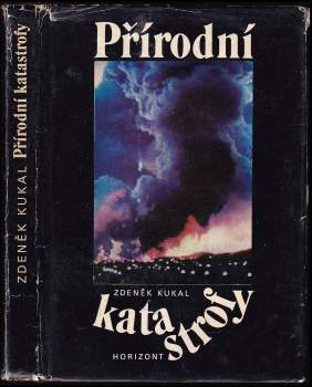 Zdeněk Kukal: Přírodní katastrofy