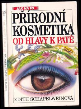 Přírodní kosmetika od hlavy k patě
