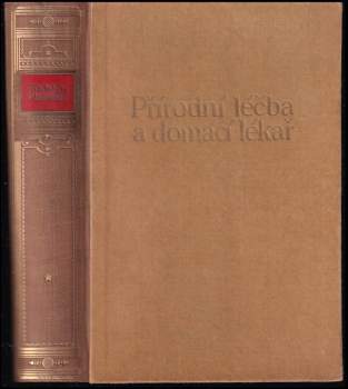Přírodní léčba a domácí lékař - díl I.