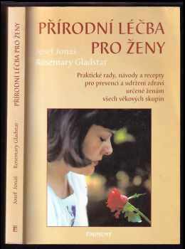 Rosemary Gladstar: Přírodní léčba pro ženy